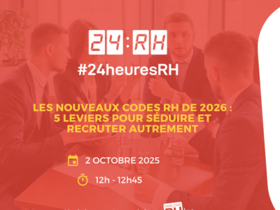 Les nouveaux codes RH de 2026 : 5 leviers pour séduire et recruter autrement